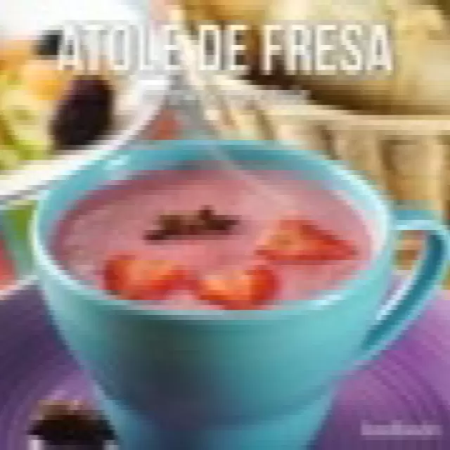 Rico Atole de Fresa