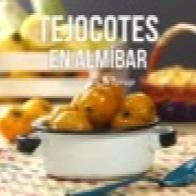 Deliciosos Tejocotes en Almíbar